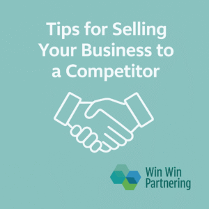 Tips for selling your business to a competitor
